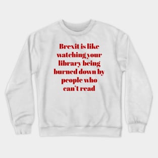 Brexit Crewneck Sweatshirt